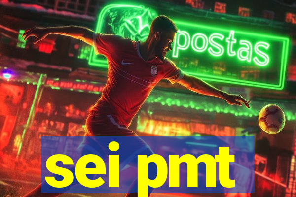 sei pmt